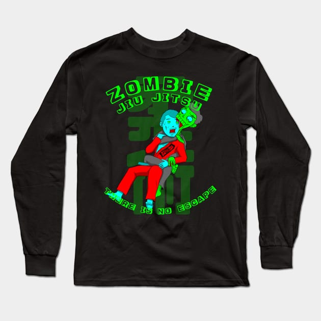 Zombie Jiu Jitsu There is no escape BJJ MMA Shirt Long Sleeve T-Shirt by eokakoart